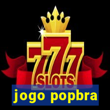jogo popbra